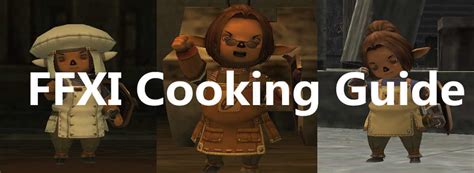 FFXI Cooking Recipes: A Guide to Mastering Culinary Skills in Final Fantasy XI